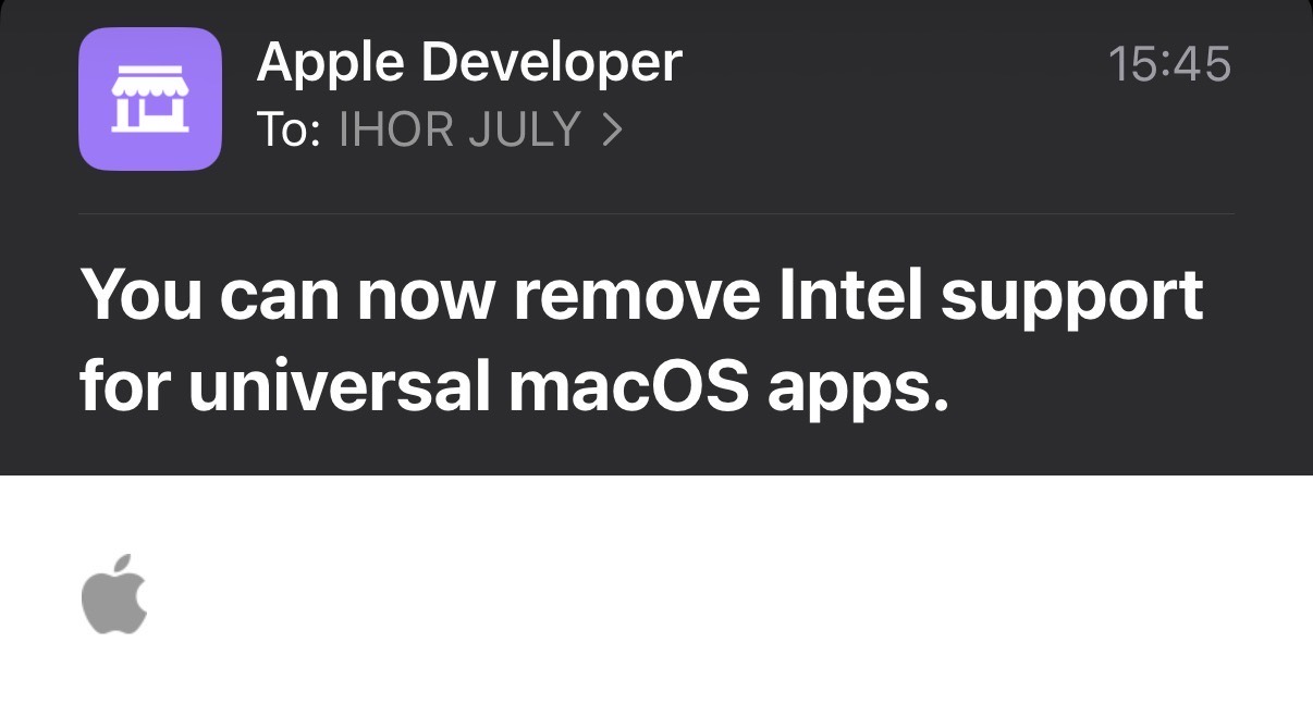 Apple Developer email announcing that universal macOS apps can remove Intel support